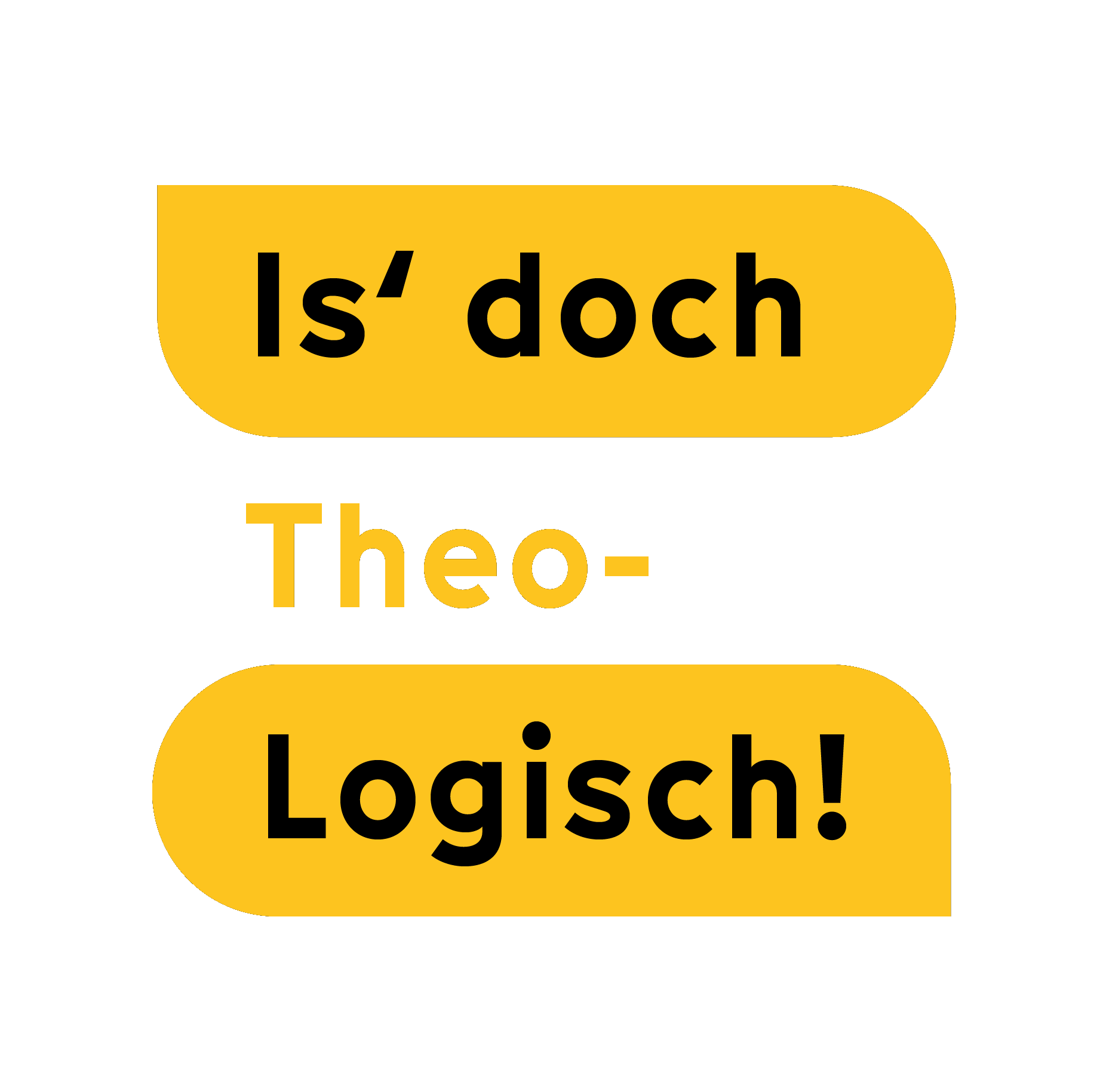 Is´ doch Theo-Logisch
